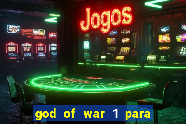 god of war 1 para pc sem emulador